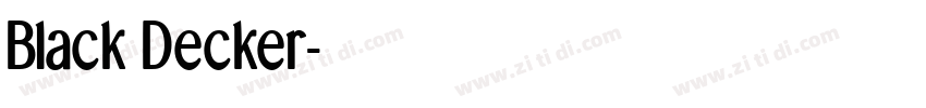 Black Decker字体转换 Black Decker字体转换